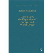 Canon Law, the Expansion of Europe, and World Order