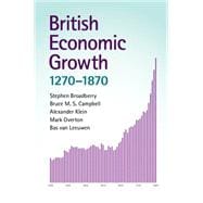 British Economic Growth, 1270-1870