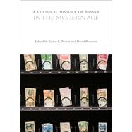 A Cultural History of Money in the Modern Age