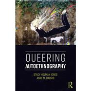 Queering Autoethnography