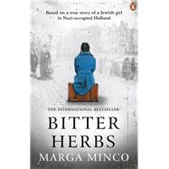 Bitter Herbs Based on a True Story of a Jewish Girl in Nazi-Occupied Holland