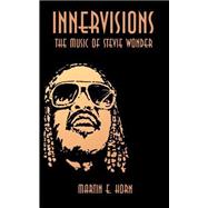 Innervisions : The Music of Stevie Wonder