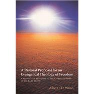 A Pastoral Proposal for an Evangelical Theology of Freedom