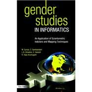 Gender Studies in Informatics An Application of Scientometric Indicators and Mapping Techniques