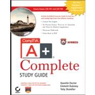 CompTIA A+ Complete Study Guide Exams 220-701 (Essentials) and 220-702 (Practical Application)