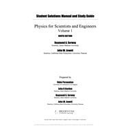 Study Guide with Student Solutions Manual, Volume 1 for Serway/Jewett’s Physics for Scientists and Engineers