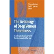 The Aetiology of Deep Venous Thrombosis