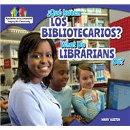 ¿Qué hacen los bibliotecarios? / What Do Librarians Do?