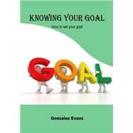 Knowing Your Goal