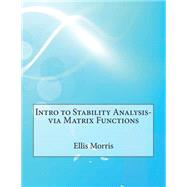 Intro to Stability Analysis-via Matrix Functions