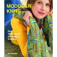 Modular Knits New Techniques for Today's Knitters