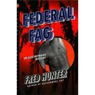 Federal Fag : An Alex Reynolds Mystery