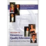 The Story of Viewers for Quality Television: From Grassroots to Prime Time