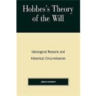Hobbes's Theory of Will Ideological Reasons and Historical Circumstances