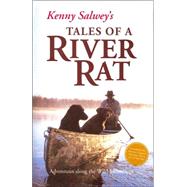 Kenny Salwey's Tales of a River Rat : Adventures along the Wild Mississippi