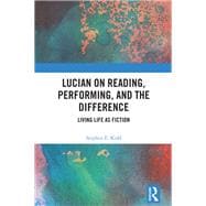 Lucian on Reading, Performing, and the Difference