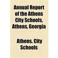 Annual Report of the Athens City Schools, Athens, Georgia