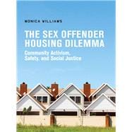 The Sex Offender Housing Dilemma