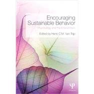 Encouraging Sustainable Behavior: Psychology and the Environment