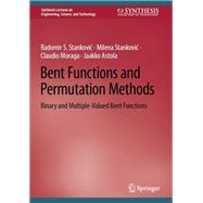 Bent Functions and Permutation Methods