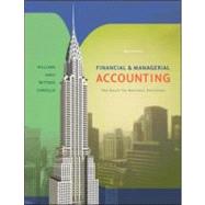 Financial and Managerial Accounting : The Basis for Business Decisions