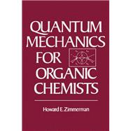 Quantum Mechanics For Organic Chemists