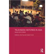 Television Histories in Asia