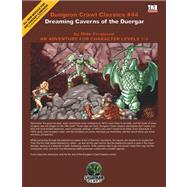 Dreaming Caverns of the Duergar : An Adventure for Character Levels 1-3