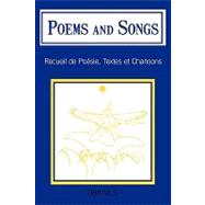 Poems and Songs : Recueil de Poésie, Textes et Chansons