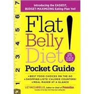 Flat Belly Diet! Pocket Guide Introducing the EASIEST, BUDGET-MAXIMIZING Eating Plan Yet