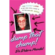 Dump That Chump!