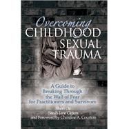Overcoming Childhood Sexual Trauma