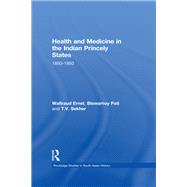 Health and Medicine in the Indian Princely States