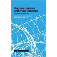 Human remains and mass violence Methodological approaches