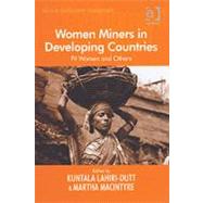 Women Miners in Developing Countries: Pit Women and Others