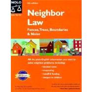 Neighbor Law : Fences, Trees, Boundaries and Noise