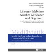 Literatur-erlebnisse Zwischen Mittelalter Und Gegenwart