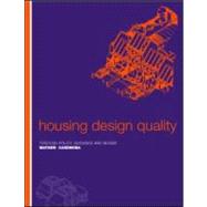 Housing Design Quality: Through Policy, Guidance and Review