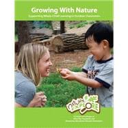 Growing with Nature: Supporting Whole-Child Learning in Outdoor Classrooms