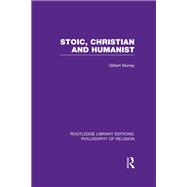 Stoic, Christian and Humanist