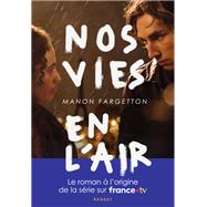 Nos vies en l'air - Nouvelle édition