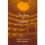 Five Operas and a Symphony : Word and Music in Russian Culture