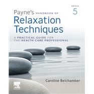 Payne's Handbook of Relaxation Techniques