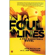 Foul Lines A Pro Basketball Novel