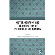 Historiography and the Formation of Philosophical Canons