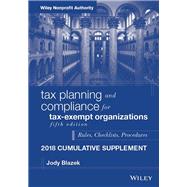 Tax Planning and Compliance for Tax-Exempt Organizations Rules, Checklists, Procedures - 2018 Cumulative Supplement,9781119486503