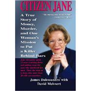 Citizen Jane : Money, Murder and One Woman's Search for Justice