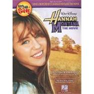 Hannah Montana the Movie : Let's All Sing Songs from Disney's Hannah Montana: the Movie