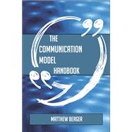 The Communication model Handbook - Everything You Need To Know About Communication model