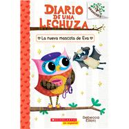 Diario de una Lechuza #15: La nueva mascota de Eva (Owl Diaries #15: Eva's New Pet)